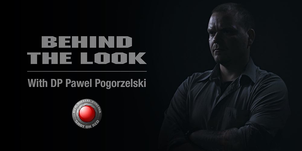Behind the Look with Pawel Pogorzelski 