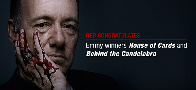 RED Congratulates Emmy Winners House of Cards and Behind the Candelabra