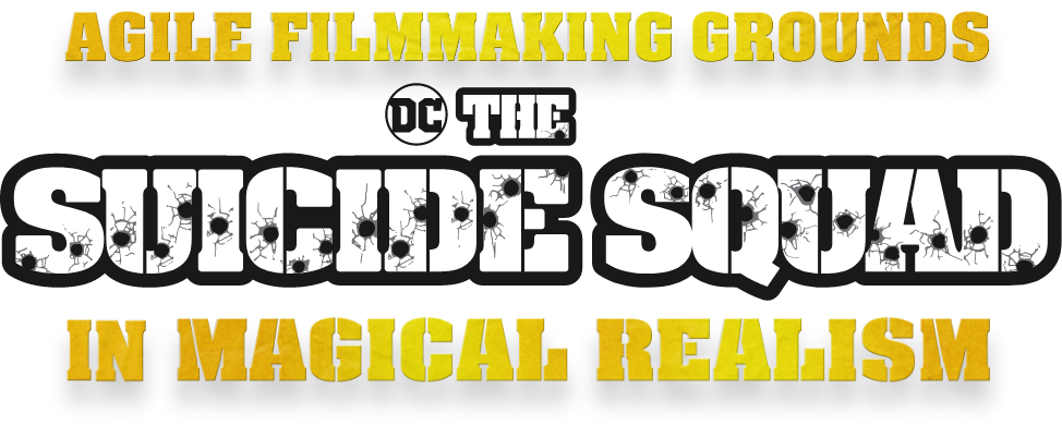 Agile Filmmaking Grounds The Suicide Squad In Magical Realism